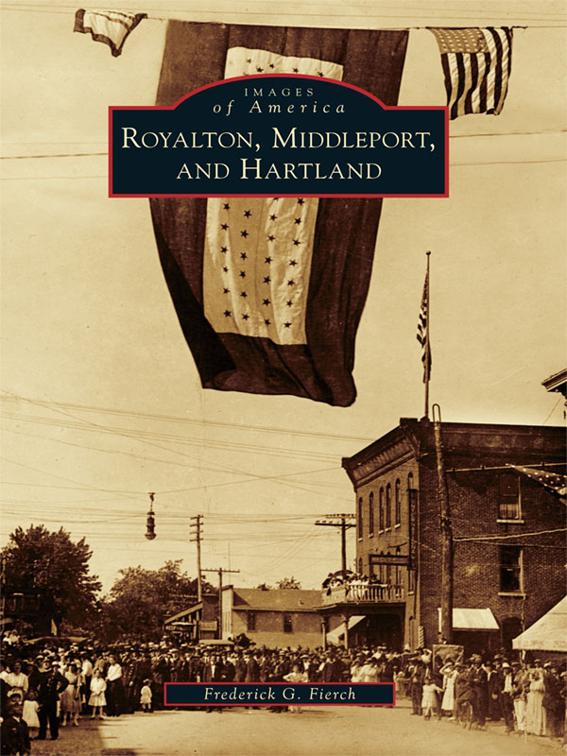 Royalton, Middleport, and Hartland, Images of America