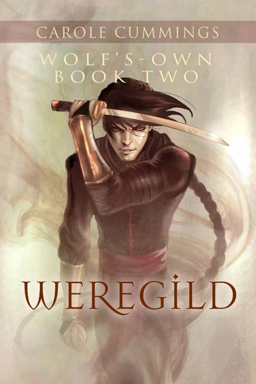 Wolf&#x27;s-own: Weregild, Wolf&#x27;s-own Series