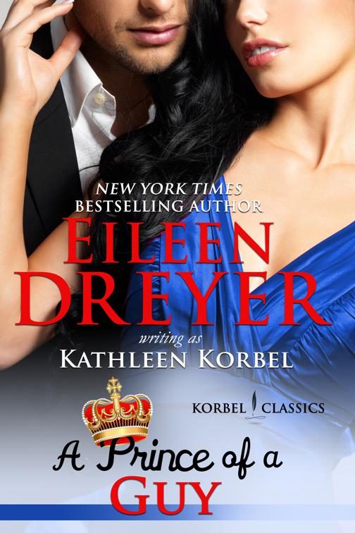A Prince of a Guy (Korbel Classic Romance Humorous Series, Book 3), Korbel Classic Romance Humorous Series