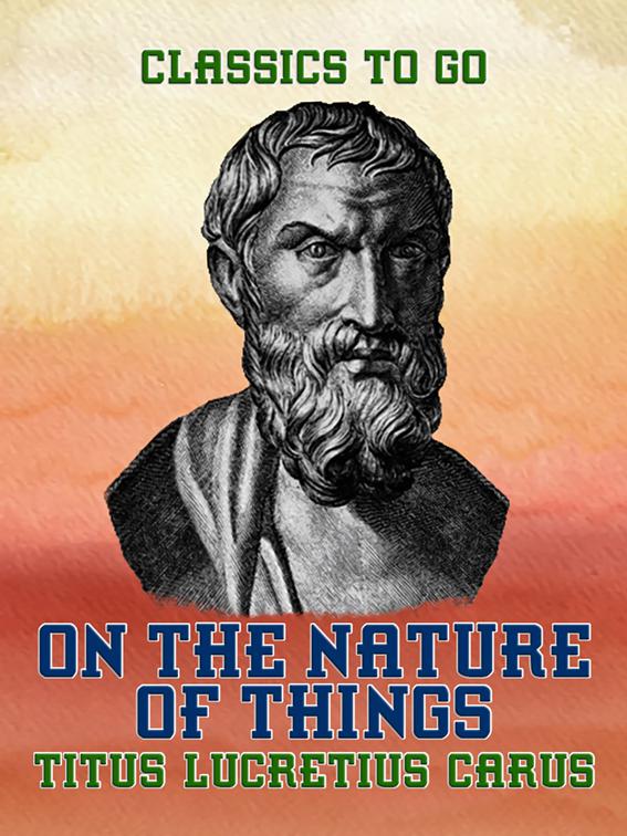 On the Nature of Things, Classics To Go