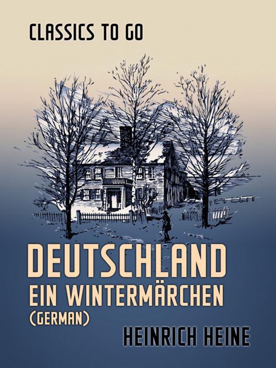 Deutschland Ein Wintermärchen (German), Classics To Go