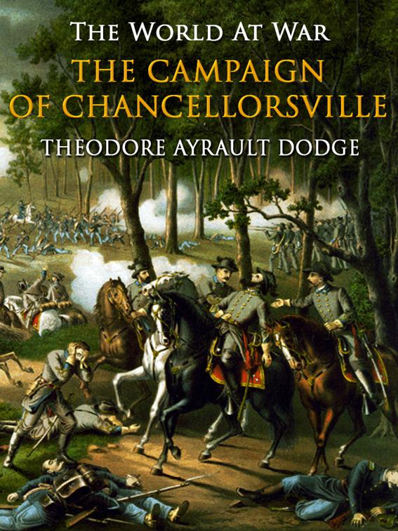 The Campaign of Chancellorsville, The World At War