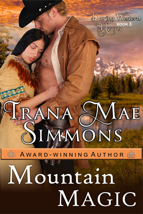 Mountain Magic (Daring Western Hearts Series, Book 3), Daring Western Hearts Series