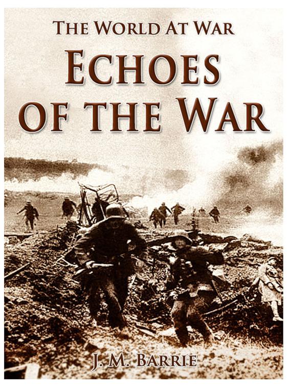 Echoes of the War, The World At War