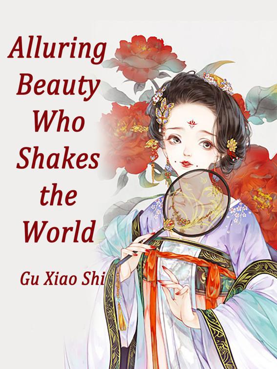 This image is the cover for the book Alluring Beauty Who Shakes the World, Volume 1