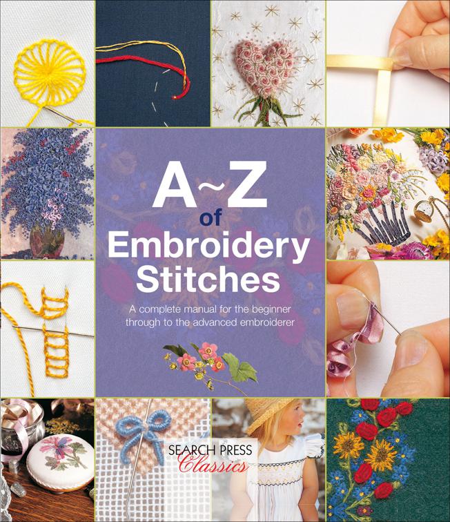 A–Z of Embroidery Stitches, A–Z of Needlecraft