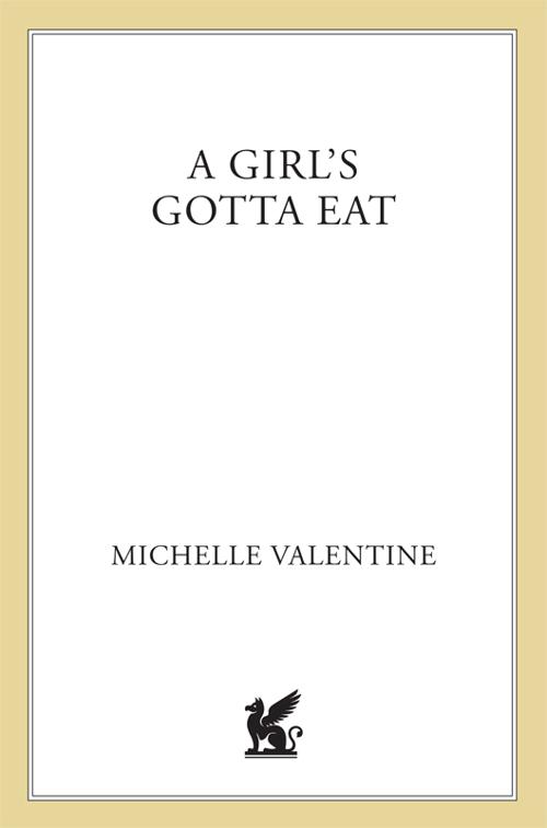 Girl&#x27;s Gotta Eat
