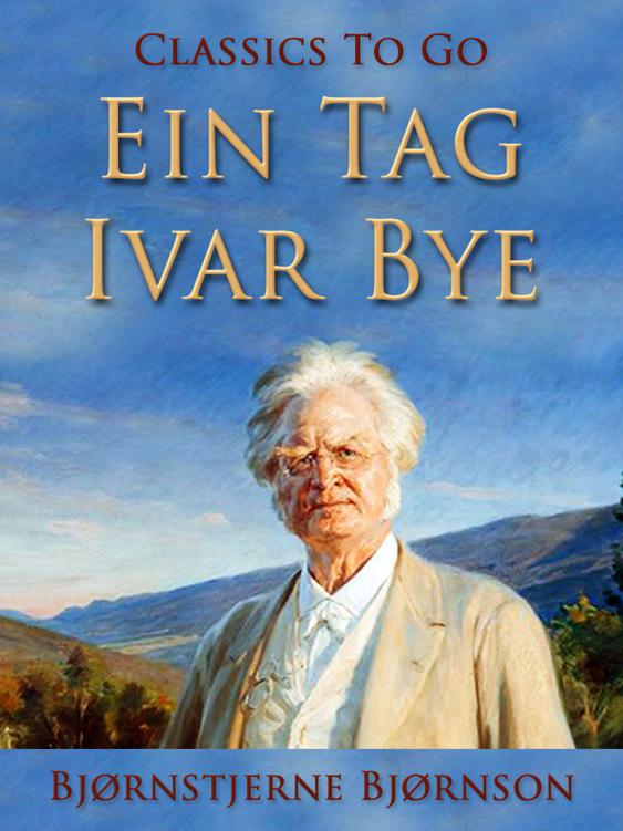 Ein Tag - Ivar Bye, Classics To Go