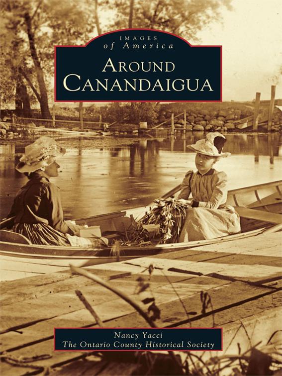 Around Canandaigua, Images of America