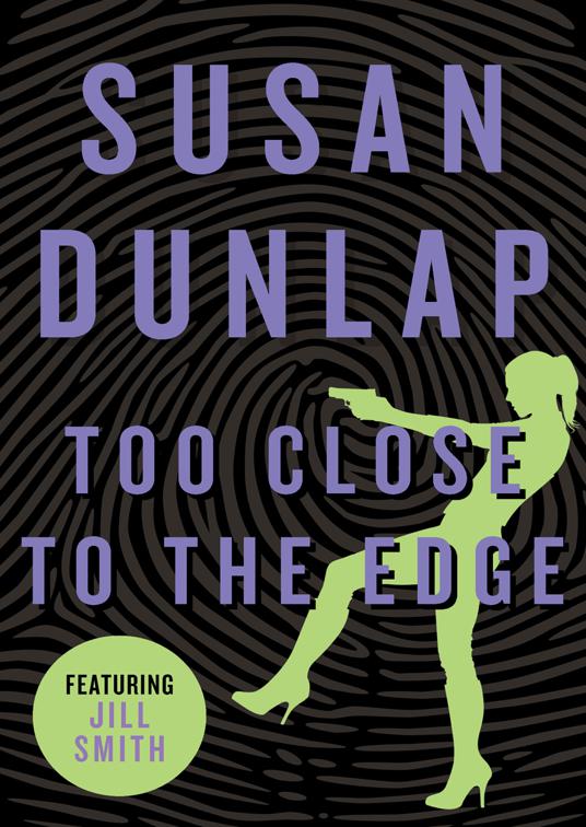 Too Close to the Edge, The Jill Smith Mysteries