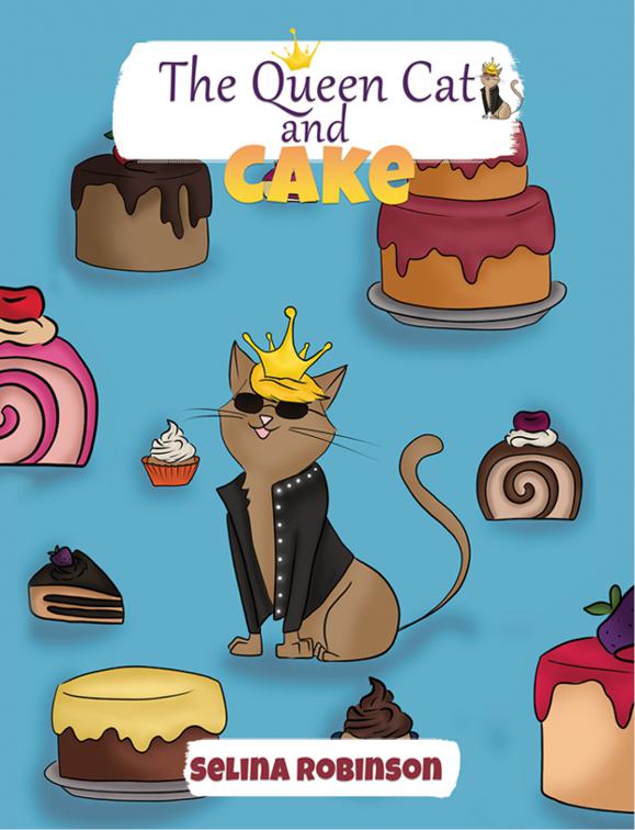 This image is the cover for the book The Queen Cat and Cake