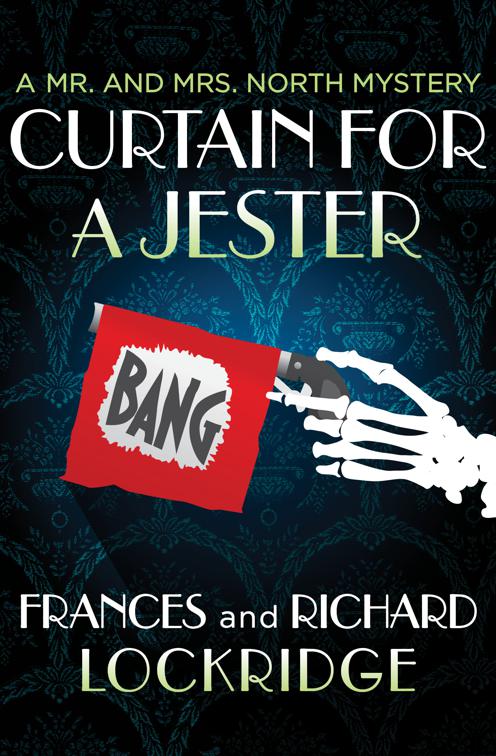 Curtain for a Jester, The Mr. and Mrs. North Mysteries