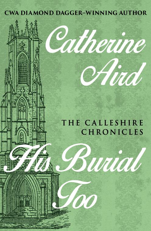 His Burial Too, The Calleshire Chronicles