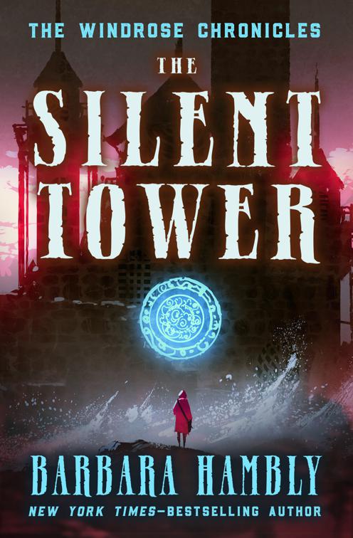 Silent Tower, The Windrose Chronicles
