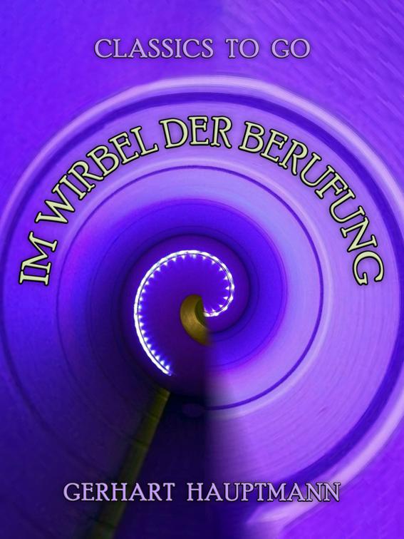 Im Wirbel der Berufung, Classics To Go