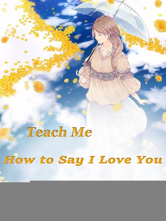Teach Me How to Say I Love You, Volume 1