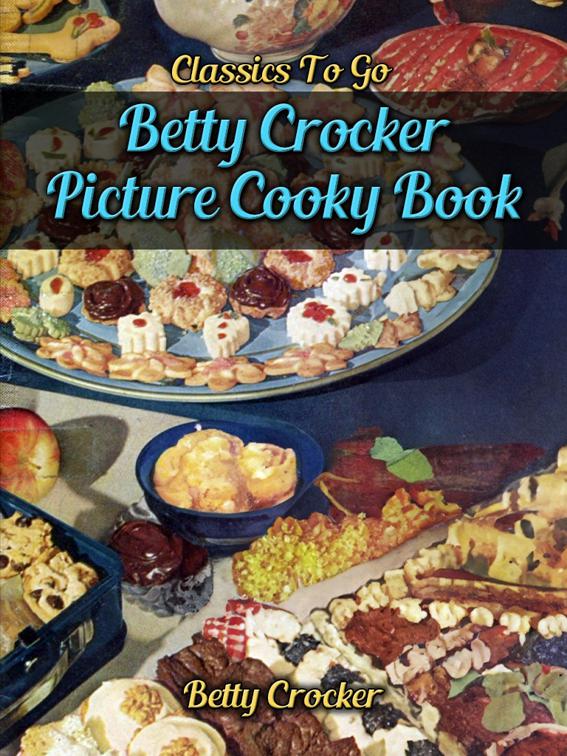 Betty Crocker Picture Cooky Book, Classics To Go