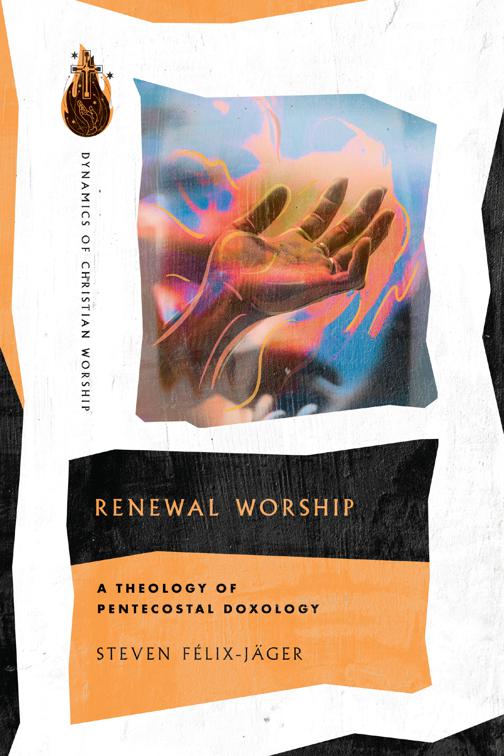 Renewal Worship, Dynamics of Christian Worship