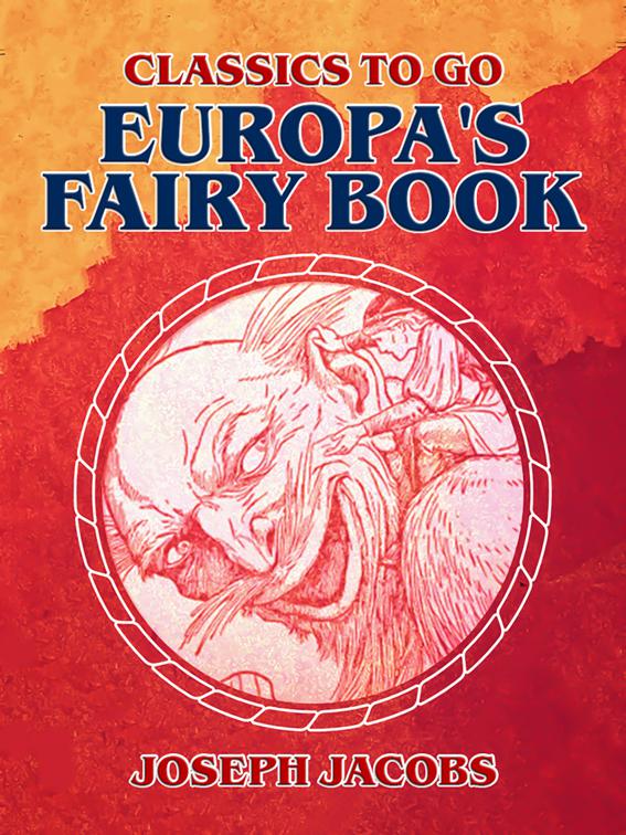Europa&#x27;s Fairy Book, Classics To Go