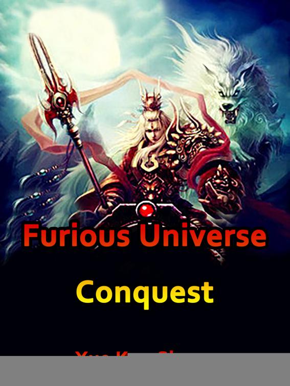 Furious Universe Conquest, Volume 3