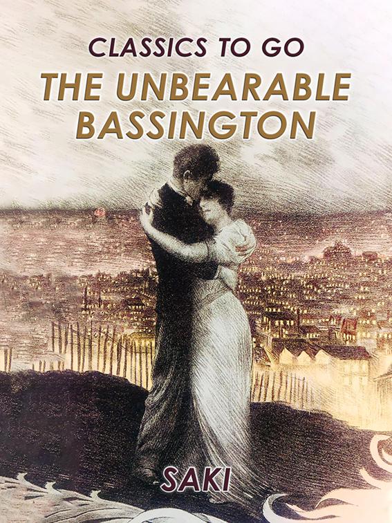 The Unbearable Bassington, Classics To Go