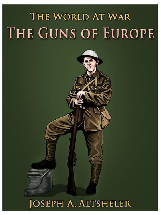 The Guns of Europe, The World At War
