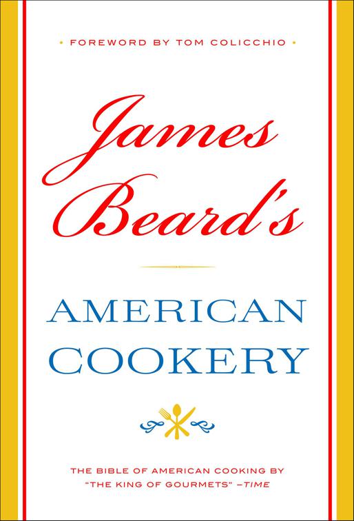 James Beard&#x27;s American Cookery