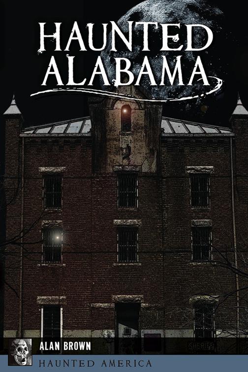 Haunted Alabama, Haunted America