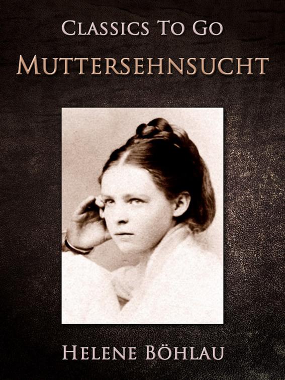 Muttersehnsucht, Classics To Go