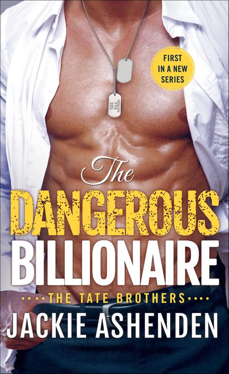 Dangerous Billionaire, The Tate Brothers