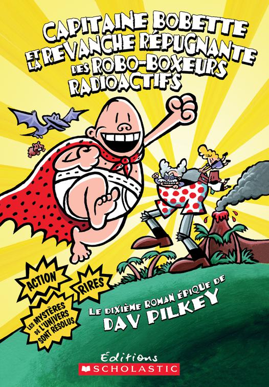 Captain Underpants and the Revolting Revenge of the Radioactive Robo-Boxers, Capitaine Bobette