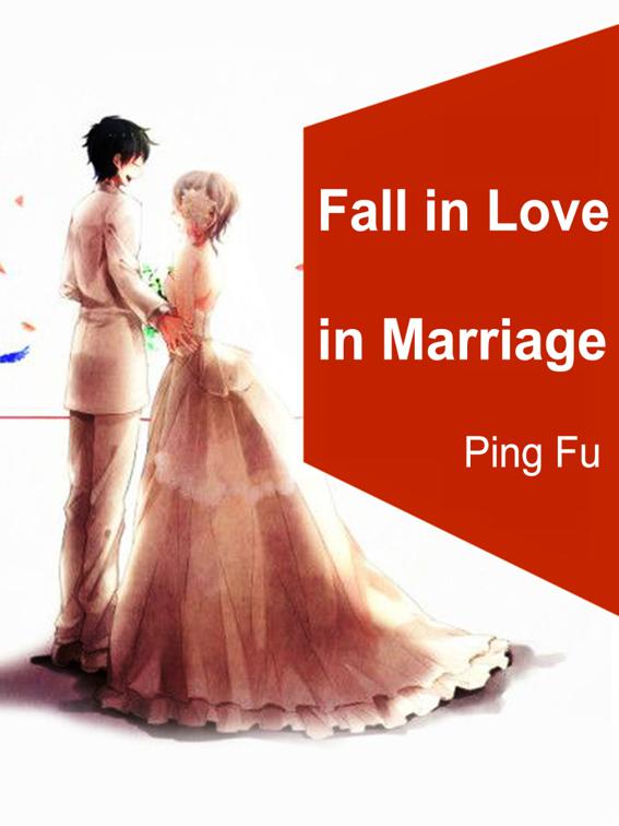 Fall in Love in Marriage, Volume 1