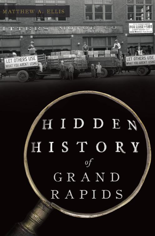 Hidden History of Grand Rapids, Hidden History