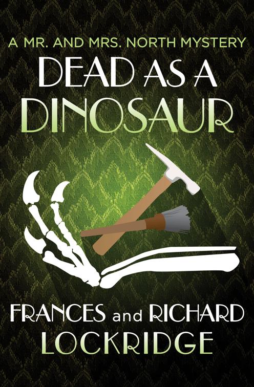 Dead as a Dinosaur, The Mr. and Mrs. North Mysteries