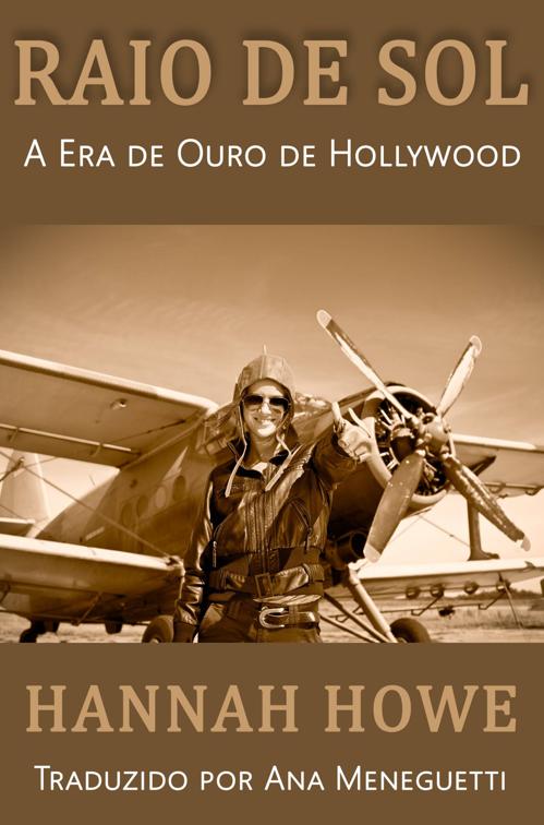 Raio de Sol, A Era de Ouro de Hollywood