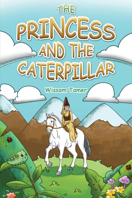 The Princess and the Caterpillar