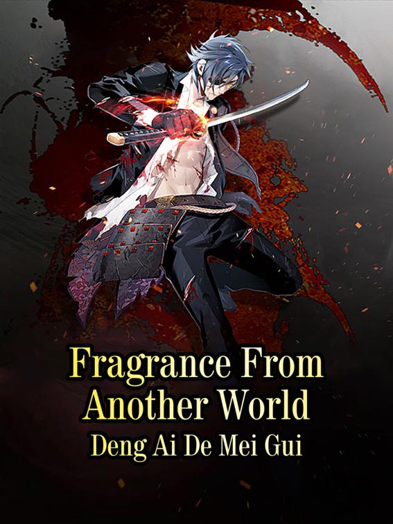 This image is the cover for the book Fragrance From Another World, Volume 1