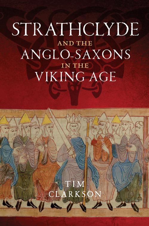 Strathclyde and the Anglo-Saxons in the Viking Age