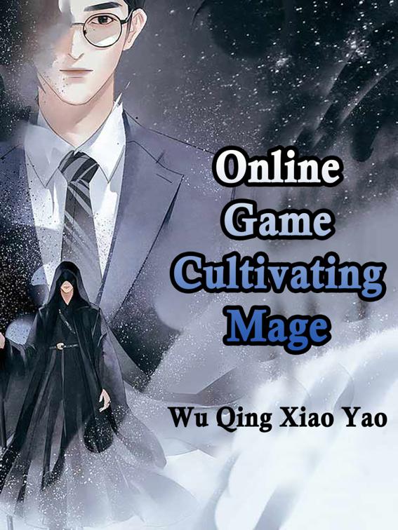 This image is the cover for the book Online Game: Cultivating Mage, Volume 2