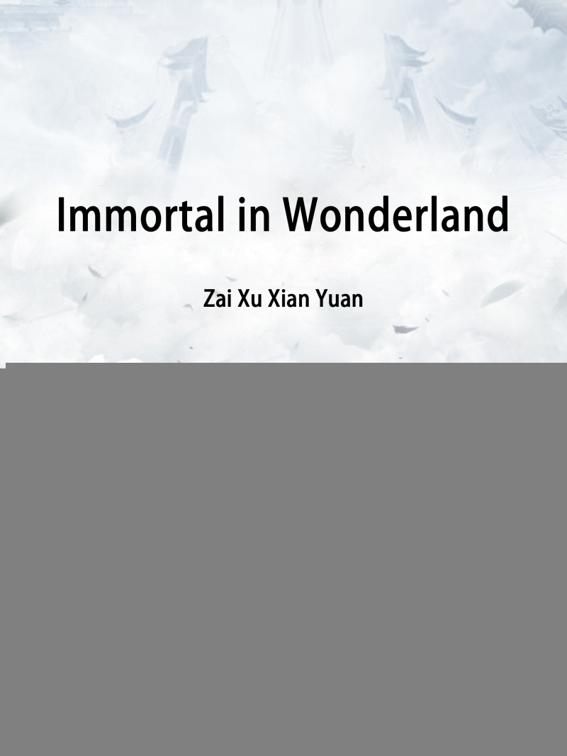 Immortal in Wonderland, Volume 2