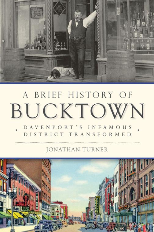 A Brief History of Bucktown: Davenport&#x27;s Infamous District Transformed, Brief History