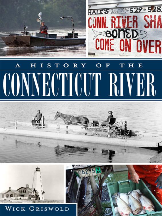 This image is the cover for the book History of the Connecticut River, A