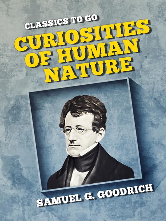 Curiosities of Human Nature, Classics To Go