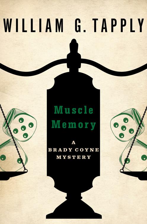 Muscle Memory, The Brady Coyne Mysteries