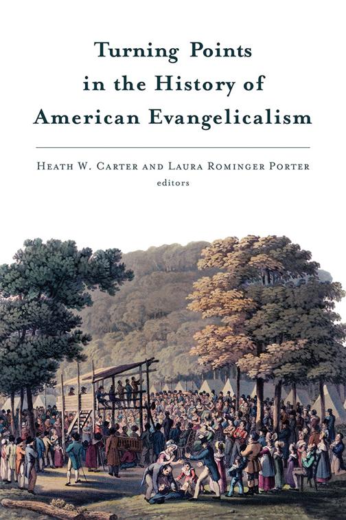 This image is the cover for the book Turning Points in the History of American Evangelicalism