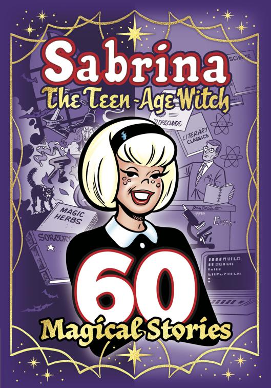 Sabrina: 60 Magical Stories, The Best of Archie Comics