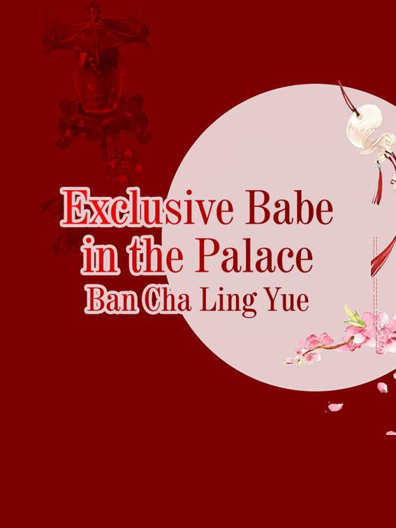 Exclusive Babe in the Palace, Volume 2