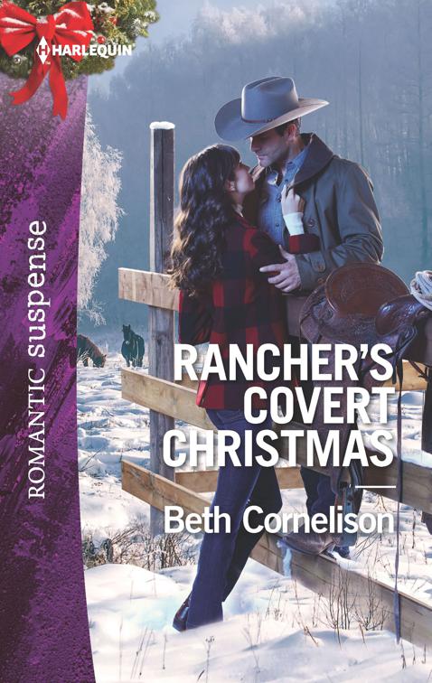 Rancher&#x27;s Covert Christmas, The McCall Adventure Ranch