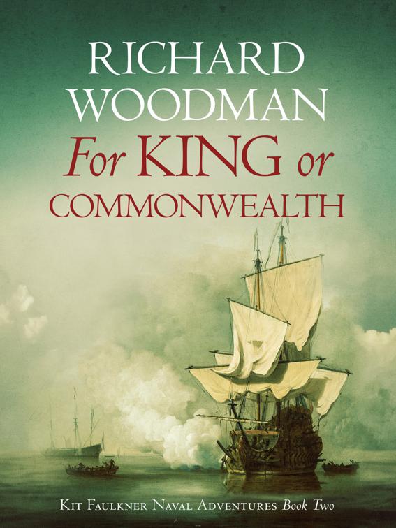 For King or Commonwealth, Kit Faulkner Naval Adventures