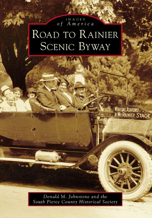 Road to Rainier Scenic Byway, Images of America
